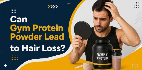 Can Gym Protein Powder Lead to Hair Loss?