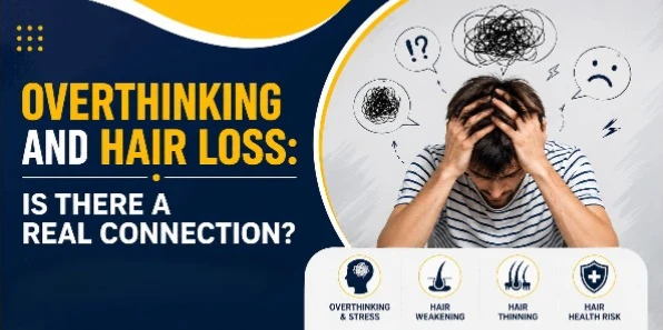 Overthinking and Hair Loss: Is There a Real Connection